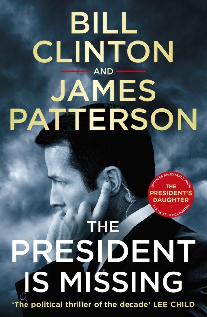The President is Missing - Bill Clinton, James Patterson