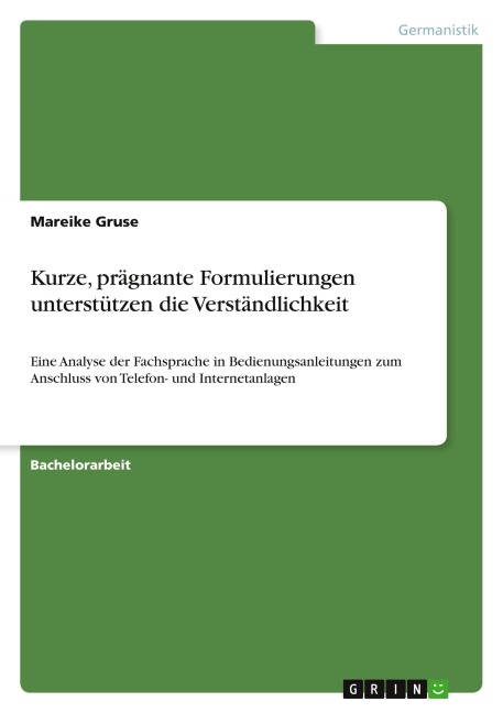 Kurze, prägnante Formulierungen unterstützen die Verständlichkeit - Mareike Gruse
