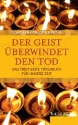 Der Geist überwindet den Tod - Dzogchen Ponlop Rinpoche