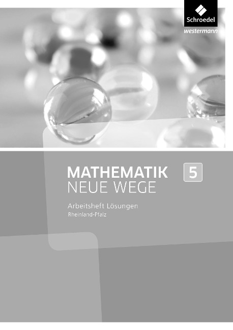 Mathematik Neue Wege SI 5. Lösungen zum Arbeitsheft. Rheinland-Pfalz - 