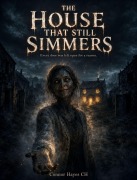 Cover-Bild zum Titel 'The House That Still Simmers' von 'Connor Hayes CH'