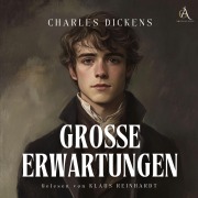 Cover-Bild zum Titel 'Grosse Erwartungen - Hörbuch' von 'Charles Dickens'