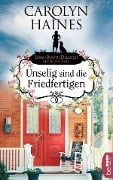 Cover-Bild zum Titel 'Unselig sind die Friedfertigen' von 'Carolyn Haines'
