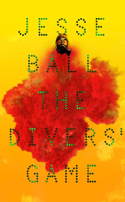 The Divers' Game - Jesse Ball