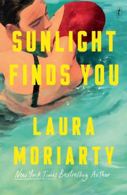 Sunlight Finds You - Laura Moriarty
