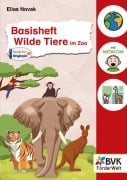 Cover-Bild zum Titel 'Basisheft Wilde Tiere im Zoo' von 'Elias Novak'