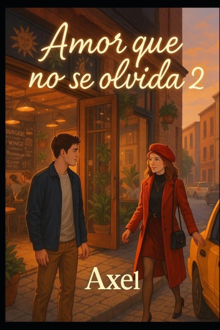 Amor que nunca se olvida 2 - Axel Josefath Caldera Lopez