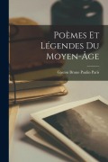Cover-Bild zum Titel 'Poèmes et légendes du moyen-âge' von ''