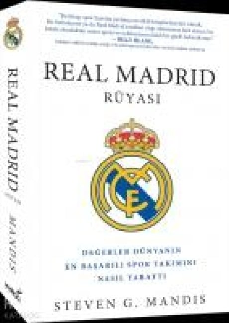 Real Madrid Rüyasi - Steven G. Mandis