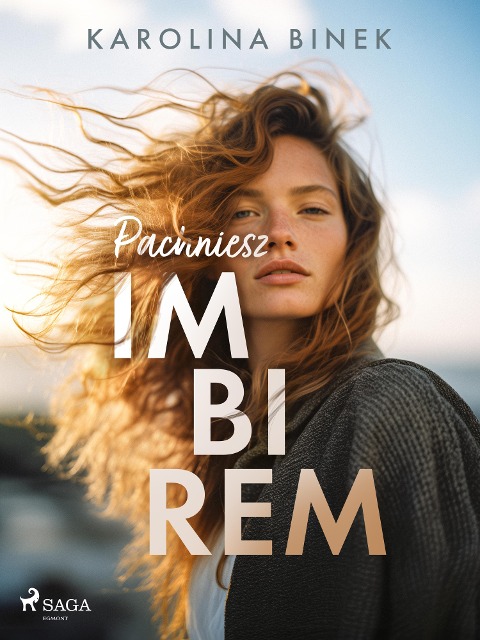 Pachniesz imbirem - Karolina Binek