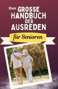 Cover-Bild zum Titel 'Das große Handbuch der Ausreden für Senioren' von 'Lina Hoffmann'