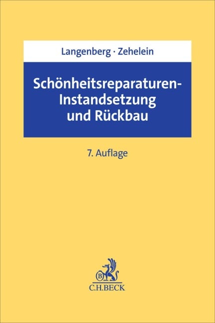 Schönheitsreparaturen, Instandsetzung und Rückbau - Hans Langenberg, Kai Zehelein
