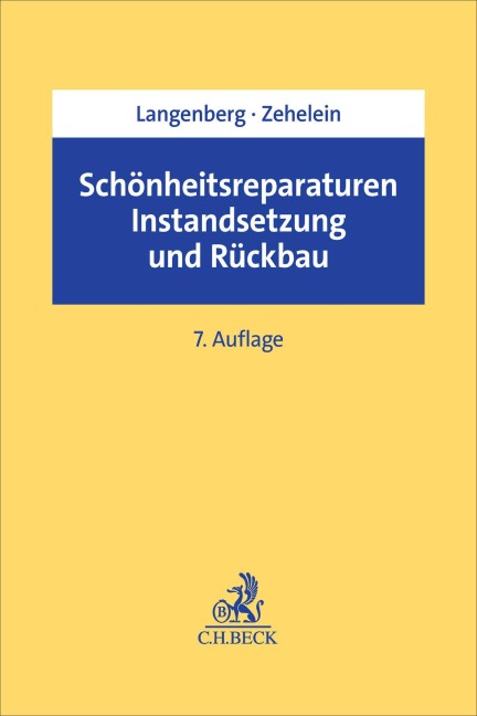 Schönheitsreparaturen, Instandsetzung und Rückbau - Hans Langenberg, Kai Zehelein