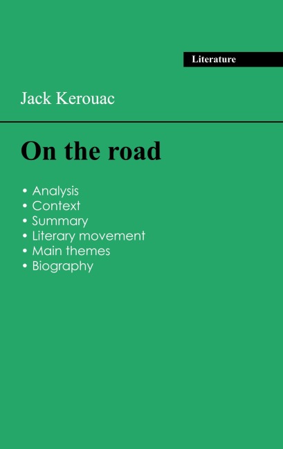 Succeed all your 2026 exams: Analysis of the novel of Jack Kerouac's On the road - Jack Kerouac