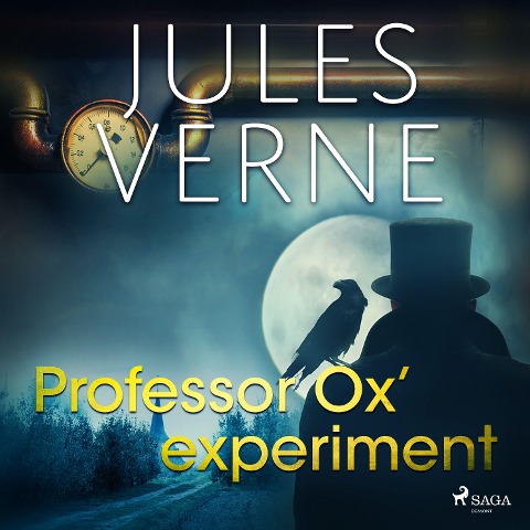 Professor Ox' experiment - Jules Verne