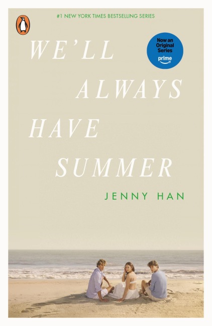 We'll Always Have Summer. TV Tie-In - Jenny Han