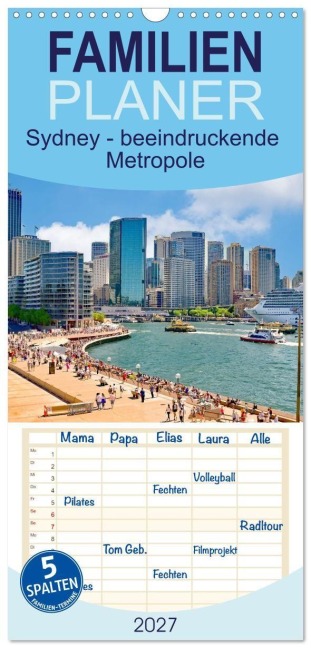 Familienplaner 2027 - Sydney - beeindruckende Metropole mit 5 Spalten (Wandkalender, 21 x 45 cm) CALVENDO - Nina Schwarze