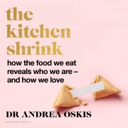 Cover-Bild zum Titel 'A FINANCIAL TIMES BOOK OF THE YEAR The Kitchen Shrink' von 'Andrea Oskis'