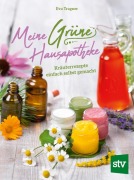 Cover-Bild zum Titel 'Meine Grüne Hausapotheke' von 'Eva Tragner'