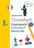 Langenscheidt Übungsbuch Grammatik Bild für Bild Italienisch - 