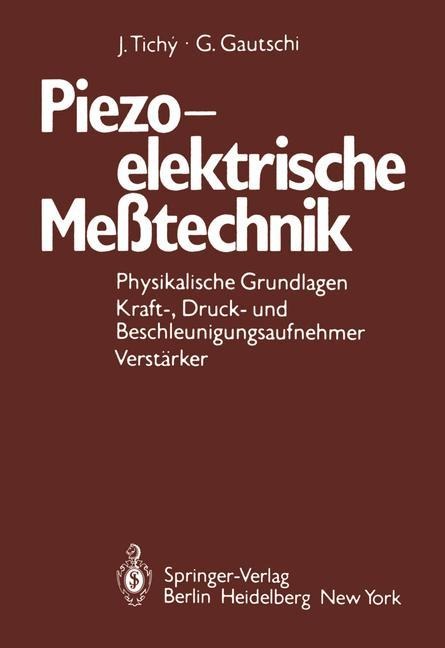 Piezoelektrische Meßtechnik - G. Gautschi, J. Tichy