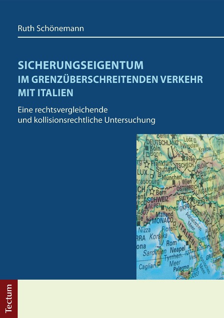 Sicherungseigentum im grenzüberschreitenden Verkehr mit Italien - Ruth Schönemann