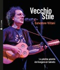 Cover-Bild zum Titel 'Vecchio stile. La pizzica-pizzica dal Gargano al Salento' von 'Salvatore Villani'