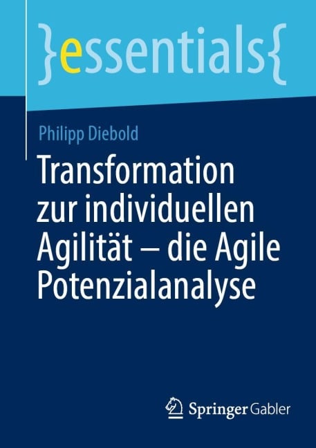 Transformation zur individuellen Agilität - die Agile Potenzialanalyse - Philipp Diebold