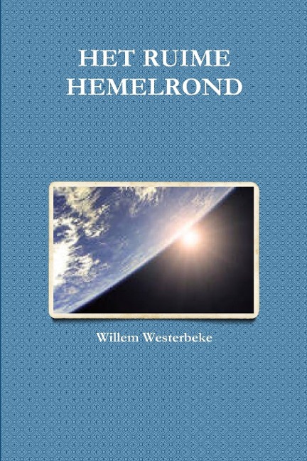 Het Ruime Hemelrond - Willem Westerbeke