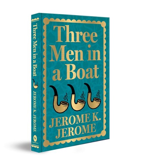 Three Men in a Boat - Jerome K Jerome