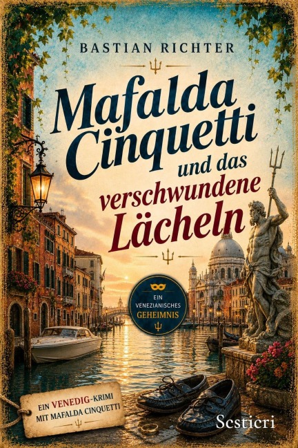 Mafalda Cinquetti und das verschwundene Lächeln - Bastian Richter