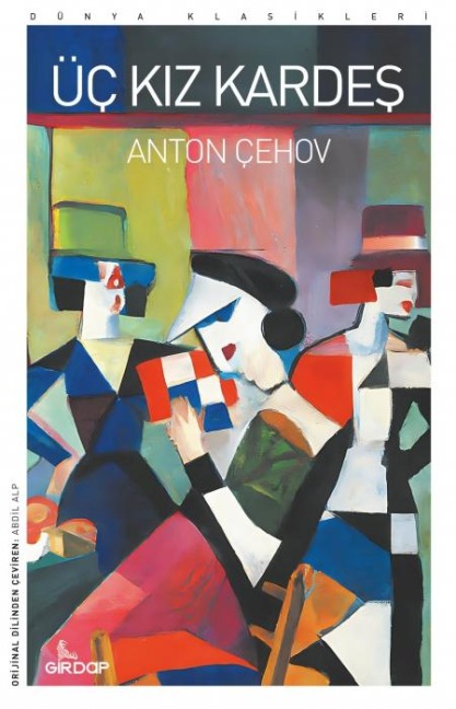 Üc Kiz Kardes - Anton Cehov