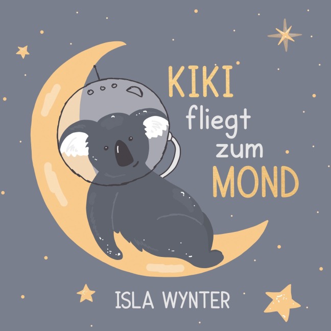 Kiki fliegt zum Mond - Isla Wynter
