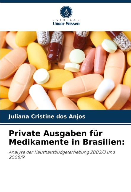 Private Ausgaben für Medikamente in Brasilien: - Juliana Cristine Dos Anjos