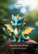 Cover-Bild zum Titel 'Leuchtende Pfade' von 'Patrick Synhai'