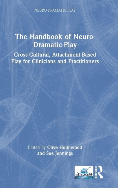 The Handbook of Neuro-Dramatic-Play - 