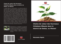 Cover-Bild zum Titel 'Chaîne de valeur des fourneaux Chitetezo Mbaula dans le district de Dedza, au Malawi' von 'Nkululeko Mpofu'
