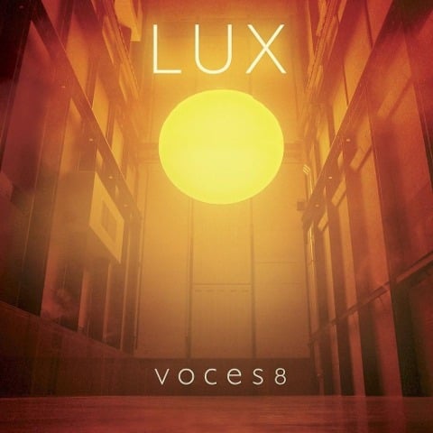 Lux - Voces8