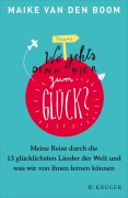 Cover-Bild zum Titel 'Wo geht's denn hier zum Glück?' von 'Maike van den Boom'