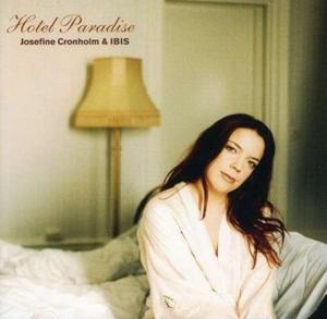 Hotel Paradise/Jazz in Sweden 2003 - Josefine & IBIS Cronholm