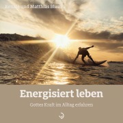 Cover-Bild zum Titel 'Energisiert leben' von 'Blum Renate und Matthias'