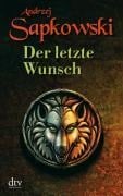 Der letzte Wunsch - Andrzej Sapkowski