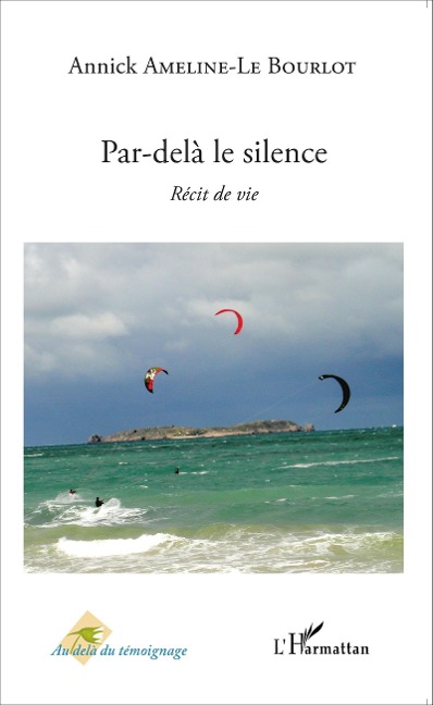 Par-delà le silence - Annick Le Bourlot