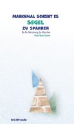 Cover-Bild zum Titel 'Manchmal scheint es Segel zu spannen' von 'Bernd Marcel Gonner'