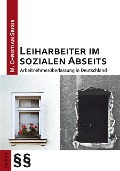 Cover-Bild zum Titel 'Leiharbeiter im sozialen Abseits' von 'M. Christian Seigis'