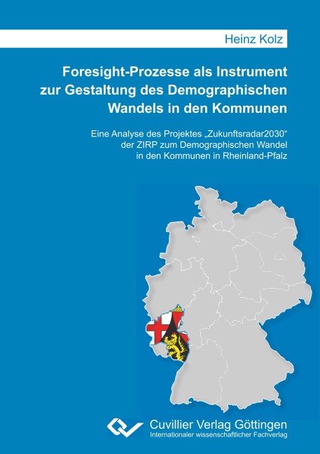 Foresight-Prozesse als Instrument zur Gestaltung des Demographischen Wandels in den Kommunen - Heinz Kolz