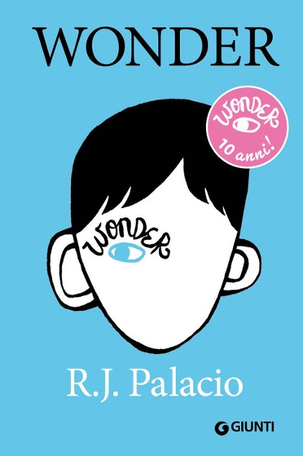 Wonder. Ediz. speciale 10 anni - R. J. Palacio