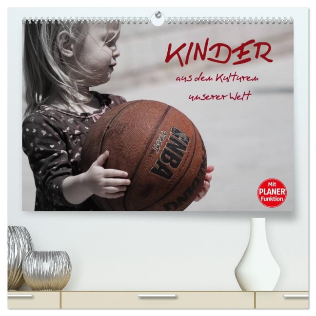 Kinder aus den Kulturen unserer Welt (hochwertiger Premium Wandkalender 2026 DIN A2 quer), Kunstdruck in Hochglanz - Elisabeth Stanzer
