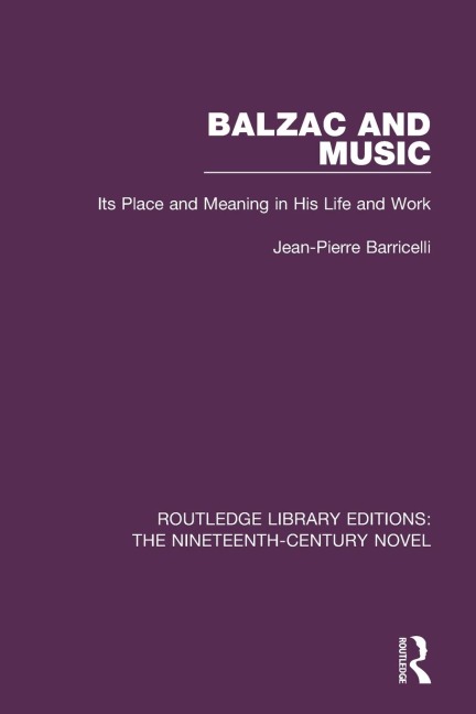 Balzac and Music - Jean-Pierre Barricelli