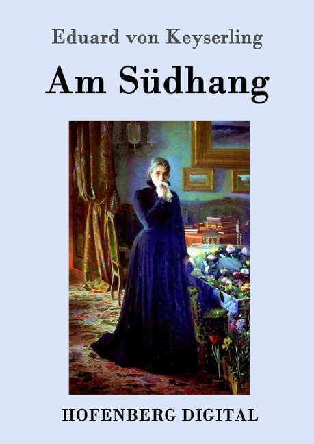 Am Südhang - Eduard Von Keyserling